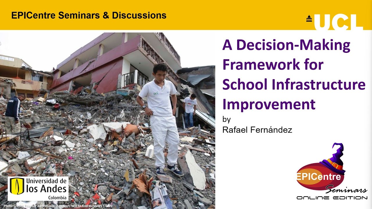 EPICentre Seminars - A decision-making framework for school infrastructure improvement