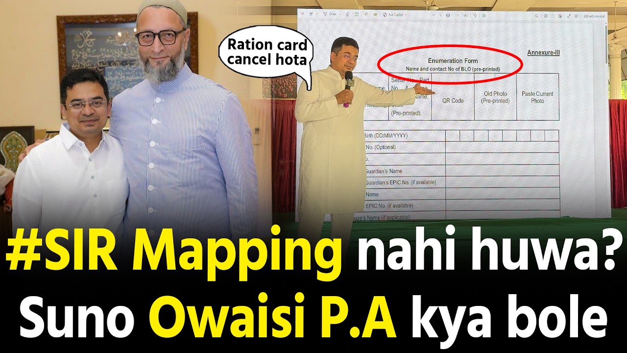 #SIR Mapping nahi huwa toh Suno Asaduddin Owaisi P.A kya bole dekho