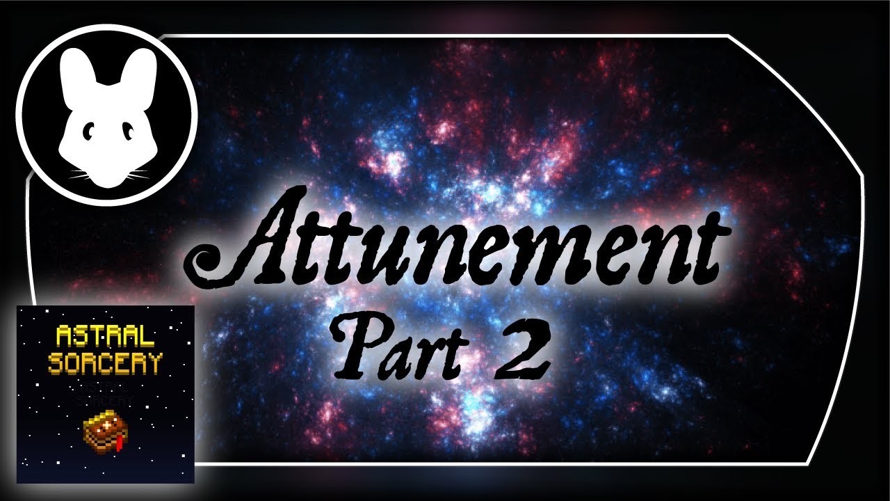 1.12 Astral Sorcery Pt4: Attunement Part 2 for Minecraft Bit-by-Bit