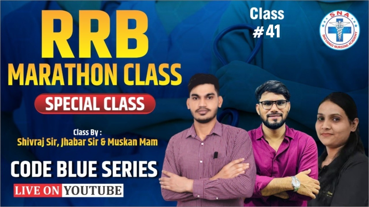 RRB MARATHON CLASS | CODE BLUE SERIES | Class - 41 | Class : Mr. Shivraj Sir, Jhabar Sir, Muskan Mam