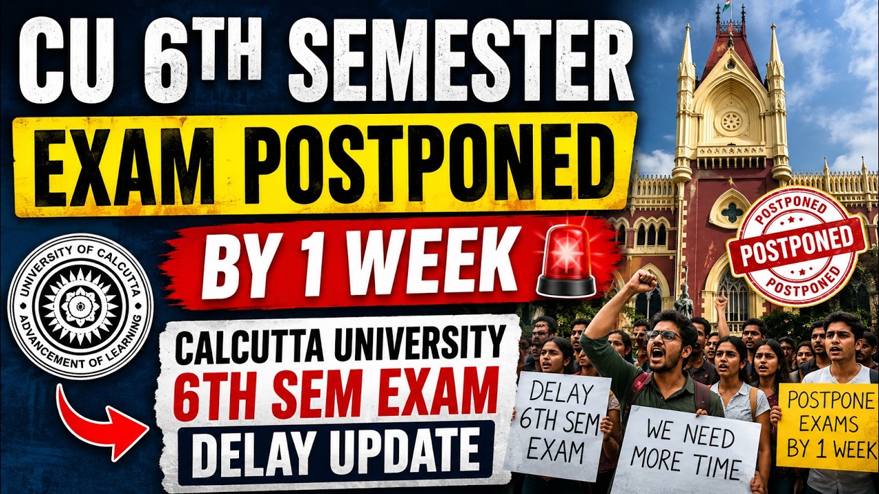 CU 6th Semester Exam Postponed By 1 Week? 🚨 Latest Update | Calcutta University
