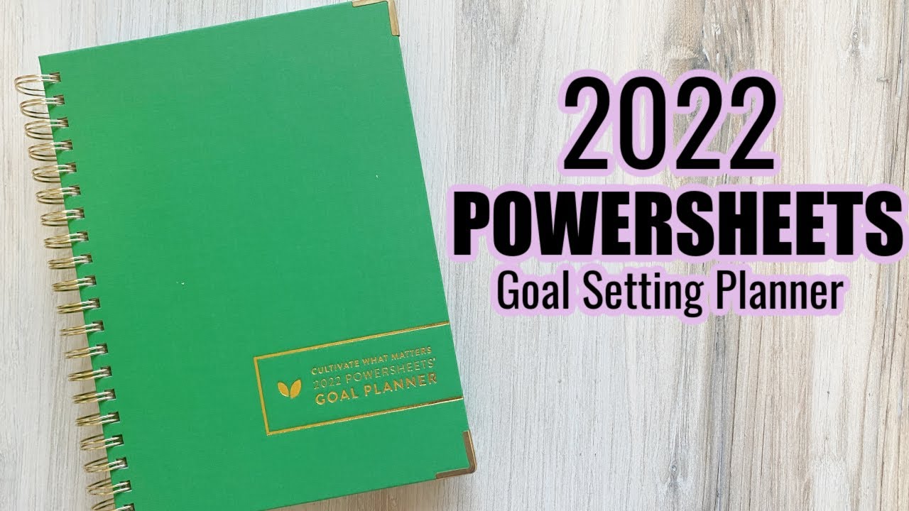 The 2022 POWERSHEETS | Cultivate What Matters Goal Setting Planner