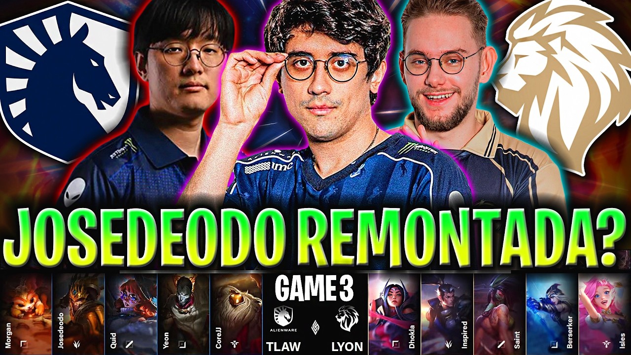 JOSEDEODO BUSCA LA REMONTADA &Eacute;PICA! 🔥 | TLAW vs LYON RESUMEN GAME 3 LCS 2026 SEMIFINALS