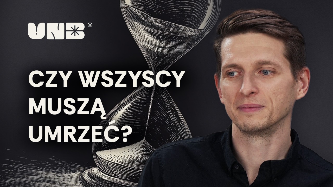 Czy wszyscy muszą umrzeć