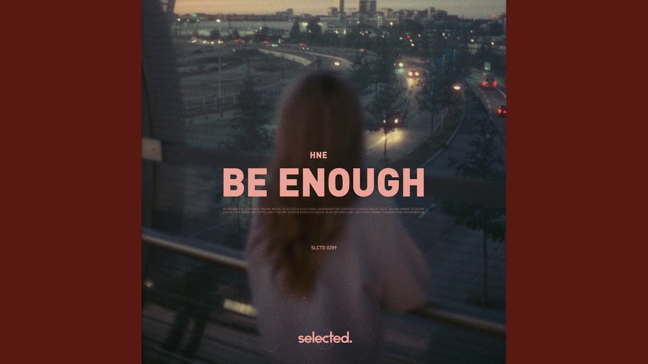 Be Enough