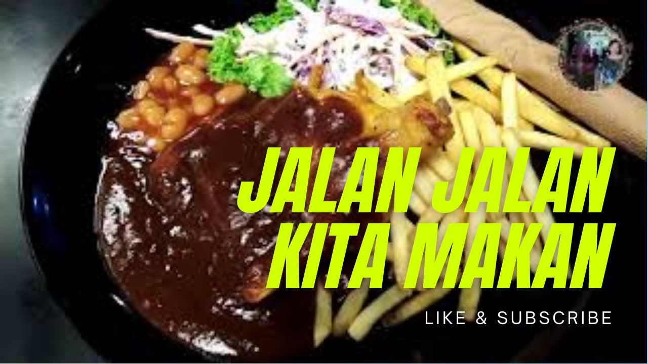 JALAN JALAN KITA MAKAN ? - PART 1