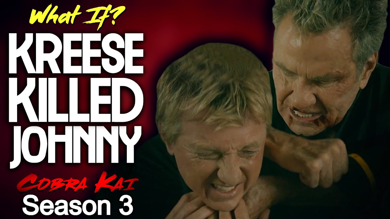 What If Kreese Killed Johnny? (Cobra Kai Season 3)