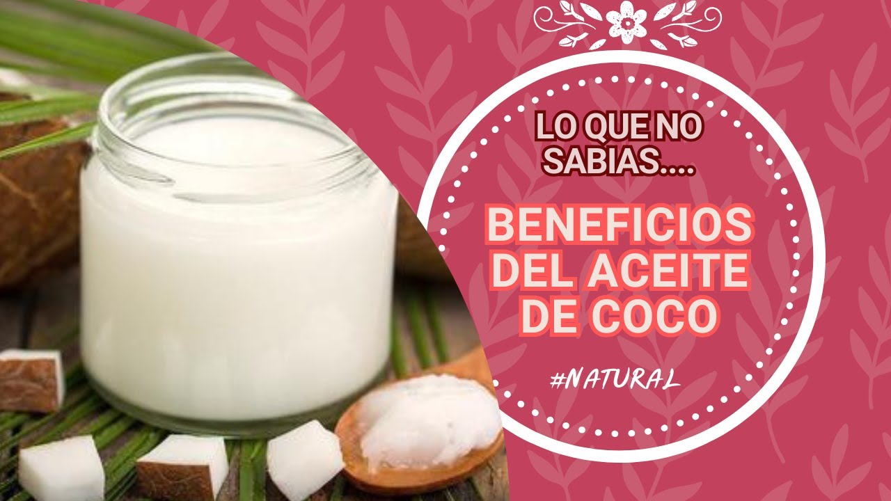 Aceite de Coco: El Secreto que Transformará tu Vida