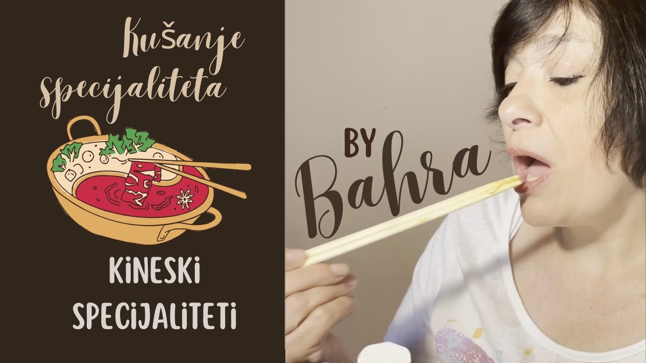 KU&Scaron;ANJE SPECIJALITETA by Bahra: Kineski specijaliteti