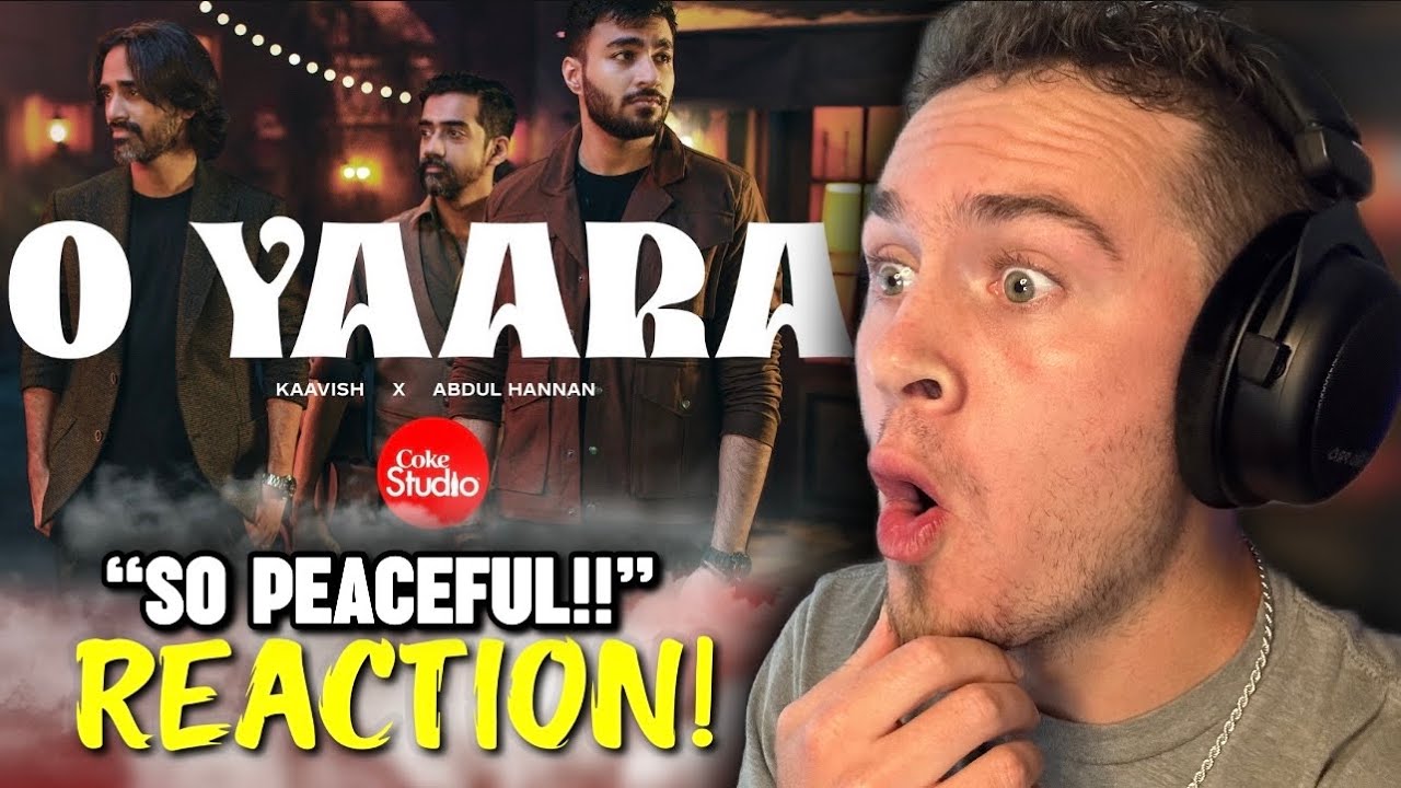 Coke Studio Pakistan | O Yaara | REACTION! | Season 15