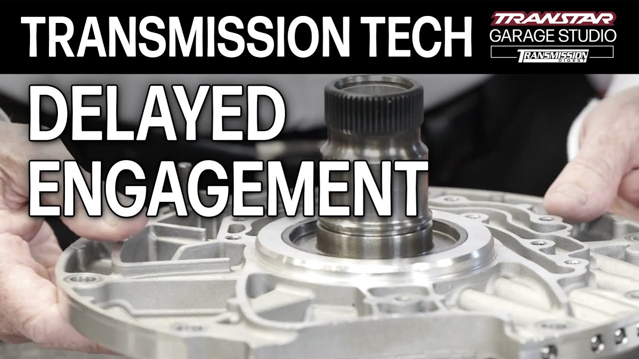 8L45/90 Delayed Engagement