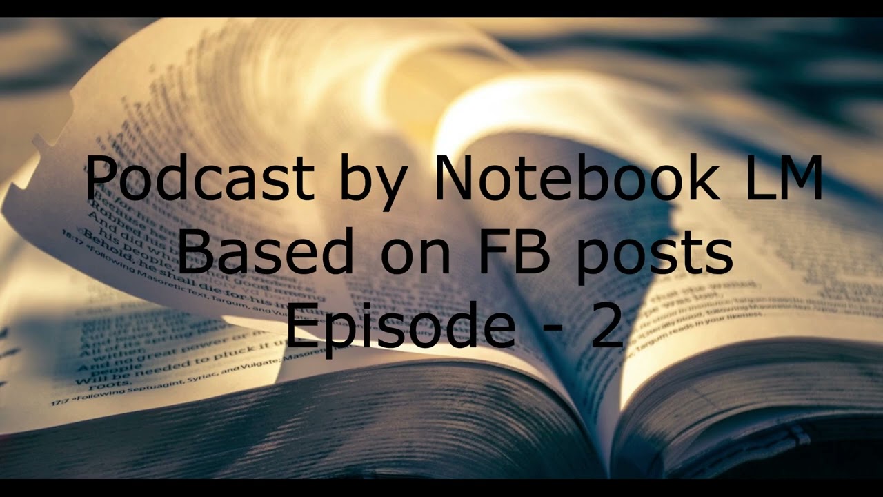 Podcast by Notebook LM: Discussion about 