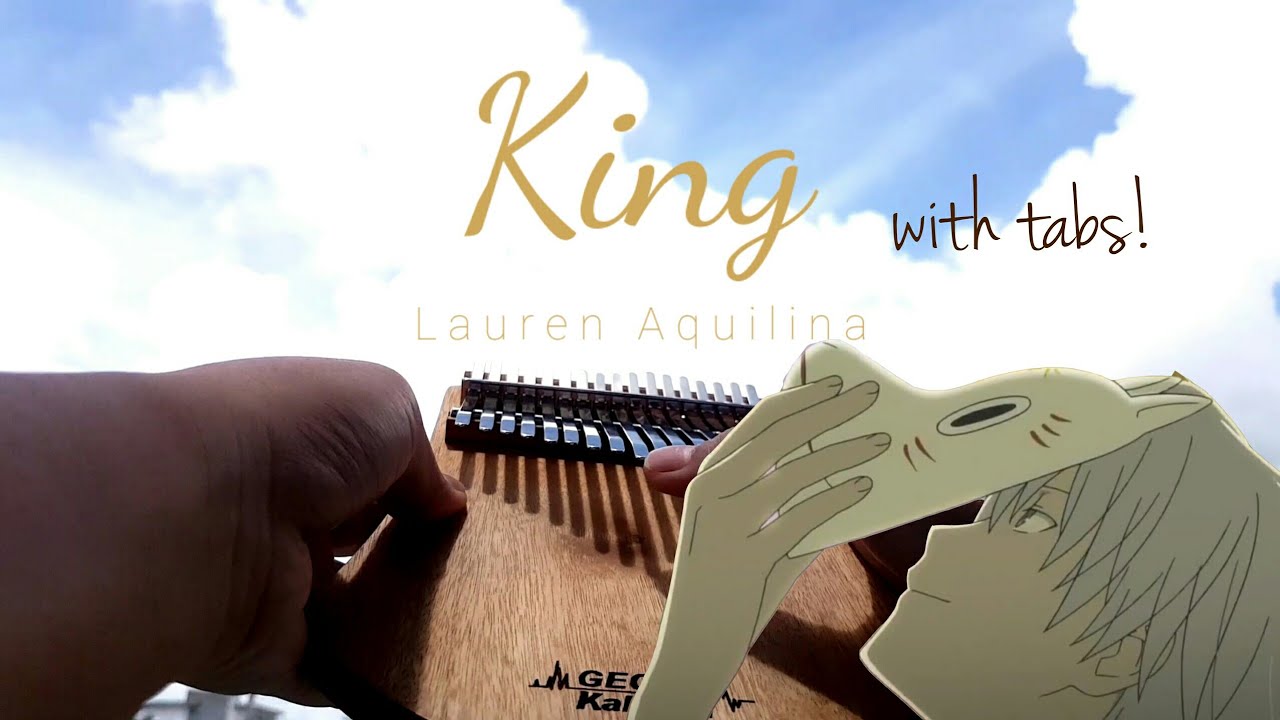 King - Lauren Aquilina | kalimba cover with lyrics and tabs