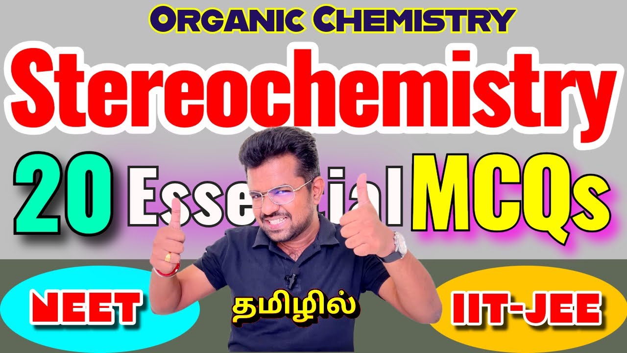 Stereochemistry Multiple Choice Questions MCQ for NEET, IIT-JEE and PG TRB Explanation in Tamil