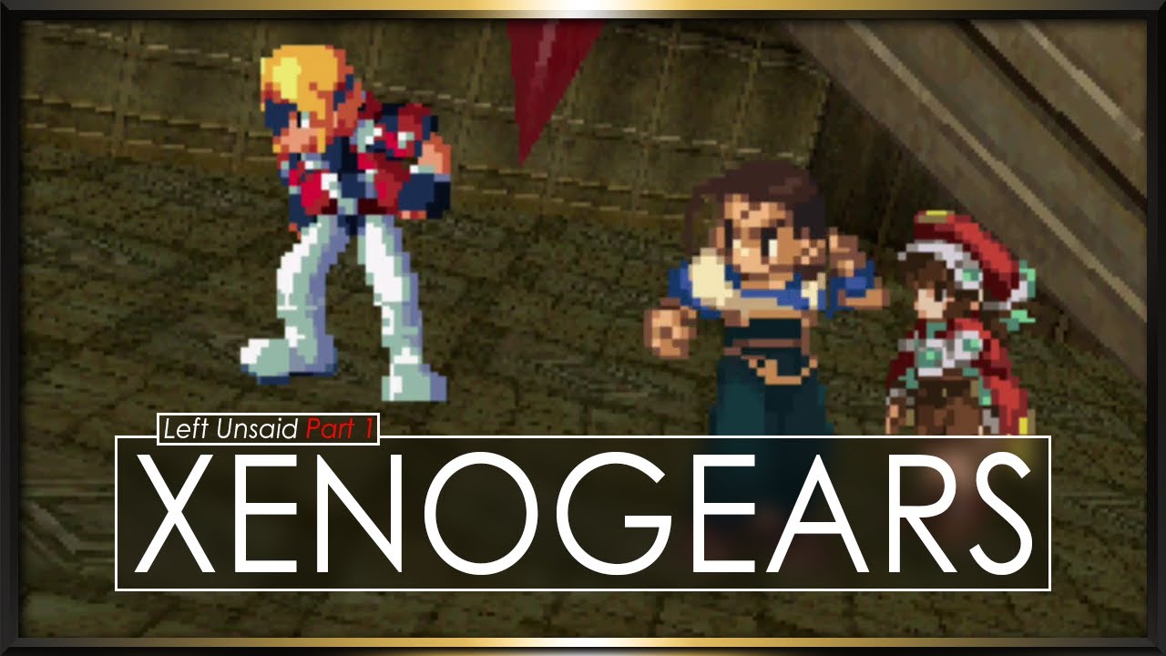 Xenogears Analysis: Left Unsaid [Part 1 of 2]