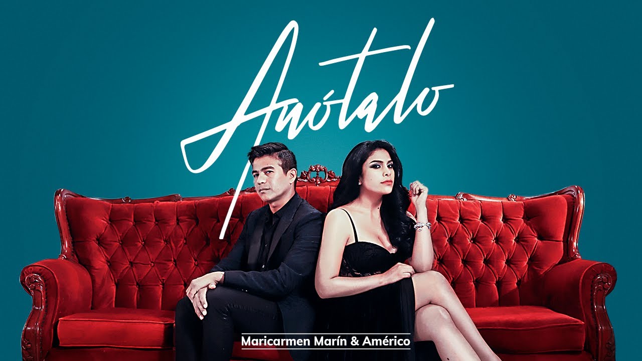 Maricarmen Marin Ft. Américo - Anótalo