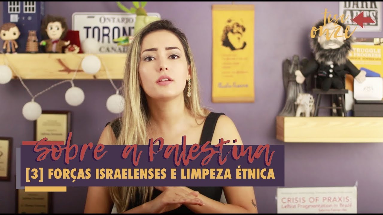 Poder militar e limpeza étnica | A questão palestina 003