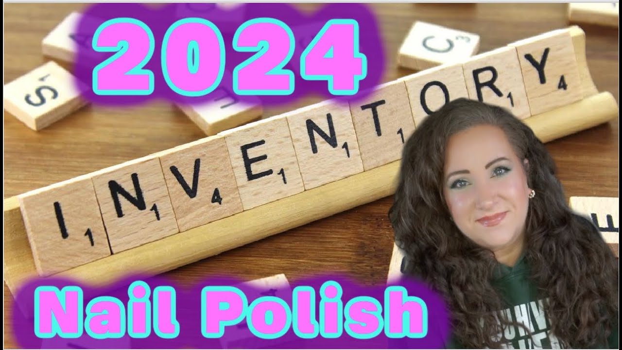 Nail Polish Inventory WITH PICTURES!! Jan 2024 | Jessica Lee