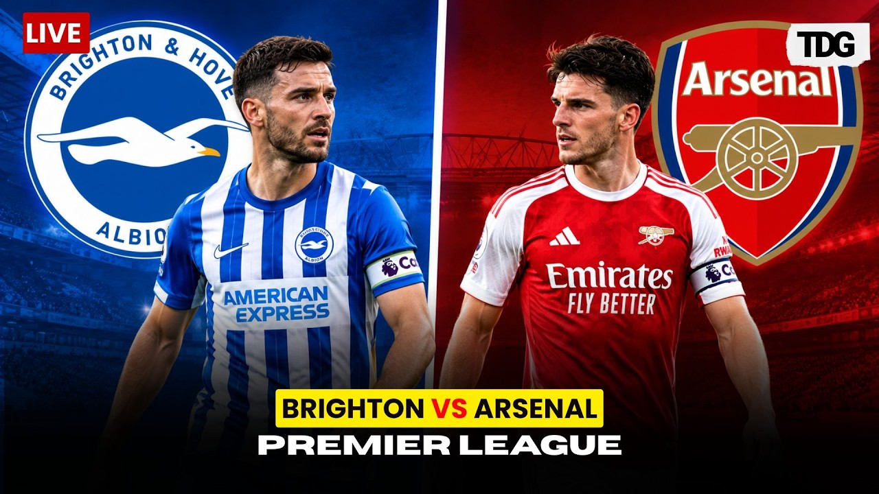 WATCH LIVE: Brighton vs Arsenal | Premier League 2026 | Football LIVE
