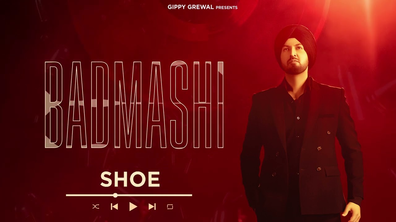 Shoe (Official Audio) Gippy Grewal | JP47 | Mad Mix | Latest Punjabi Song 2024