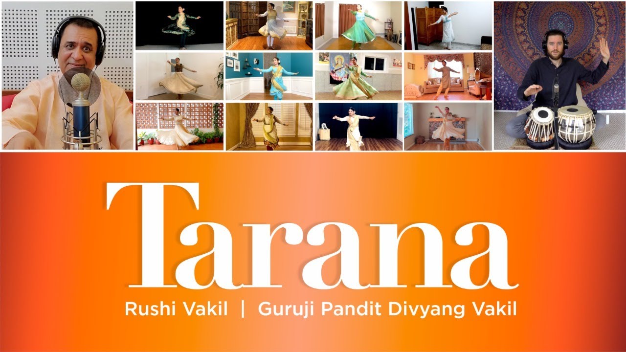 Quarantine Kathak Project  - Tarana | Rushi Vakil feat Pt. Divyang Vakil