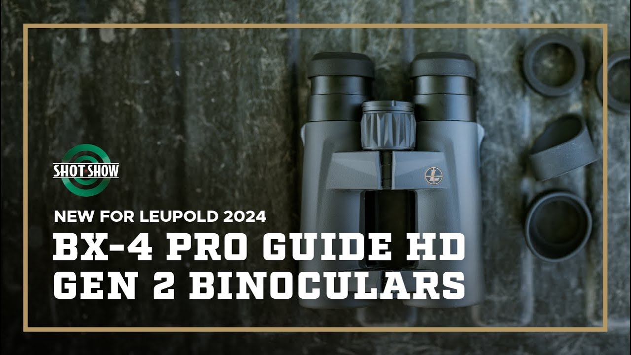 Презентация нового бинокля Leupold BX-4 Pro Guide HD Gen 2 &mdash; SHOT Show 2024
