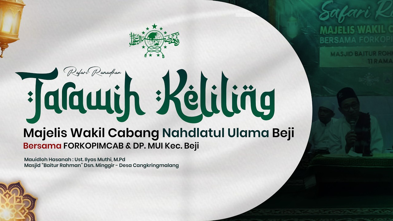 Safari Ramadhan MWCNU Beji - Masjid Baitur Rahman - Minggir Cangkring malang