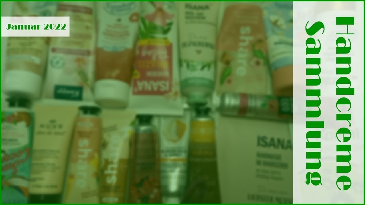 Handcreme Sammlung | Januar 2022 | FranzisPflegeKiste