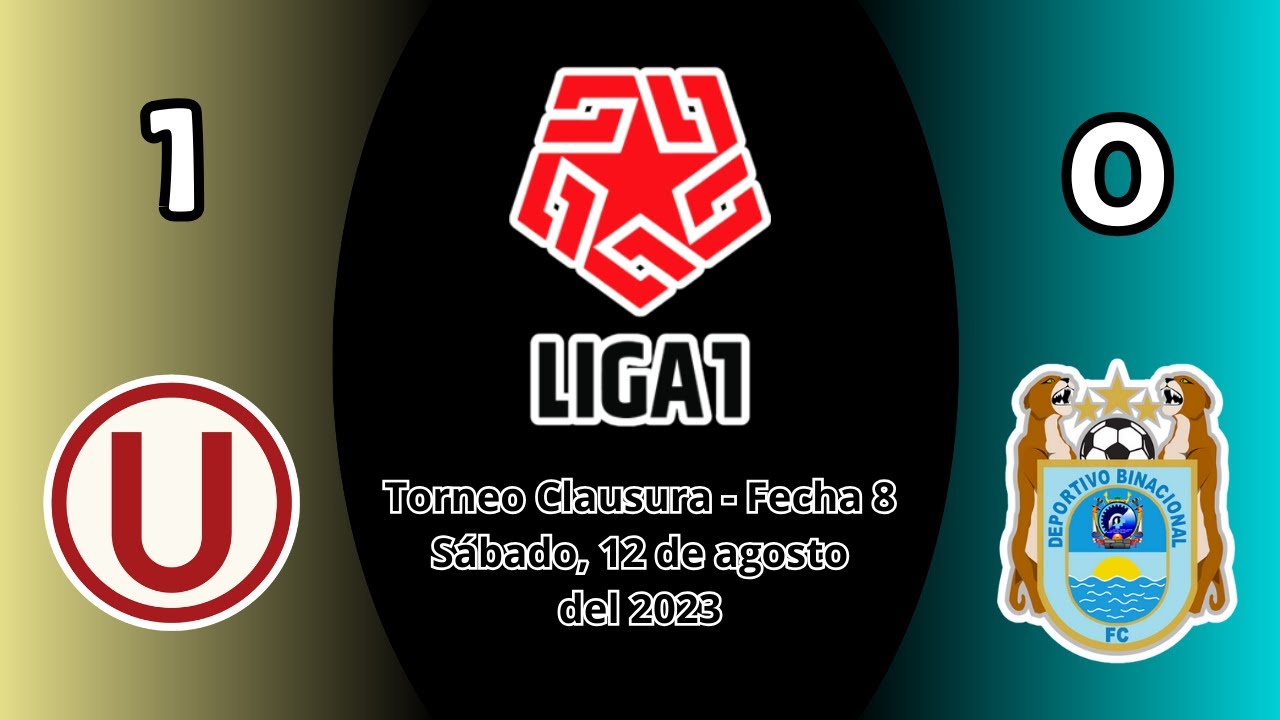 Universitario (1) vs. Binacional (0) | Partido Completo | Liga1 2023 (Fecha 8, Clausura)