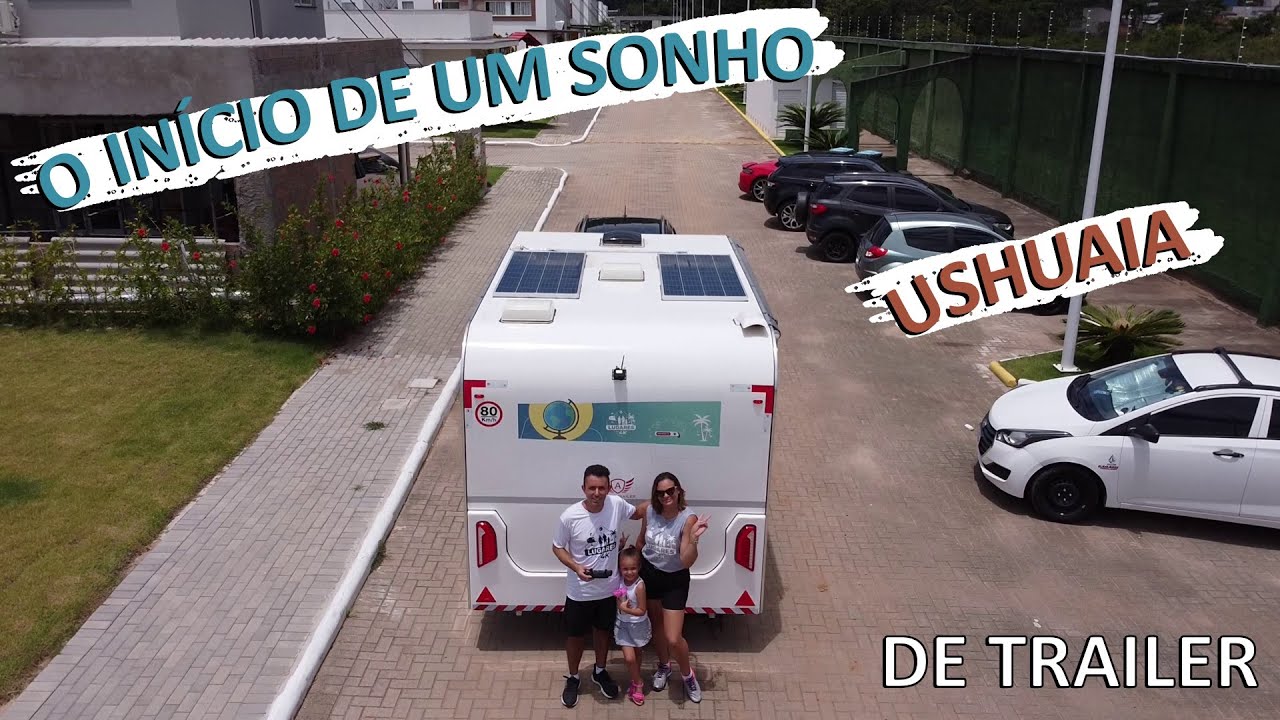 O In&iacute;cio de um Sonho | Viagem de Trailer at&eacute; o Ushuaia | Parada para Visitar as Cataratas do Igua&ccedil;u