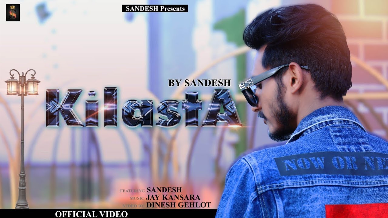 KILASTA II SANDESH II JAY KANSARA II DINESH GEHLOT 2022 LATEST II HINDI RAP SONG II (OFFICIAL VIDEO)