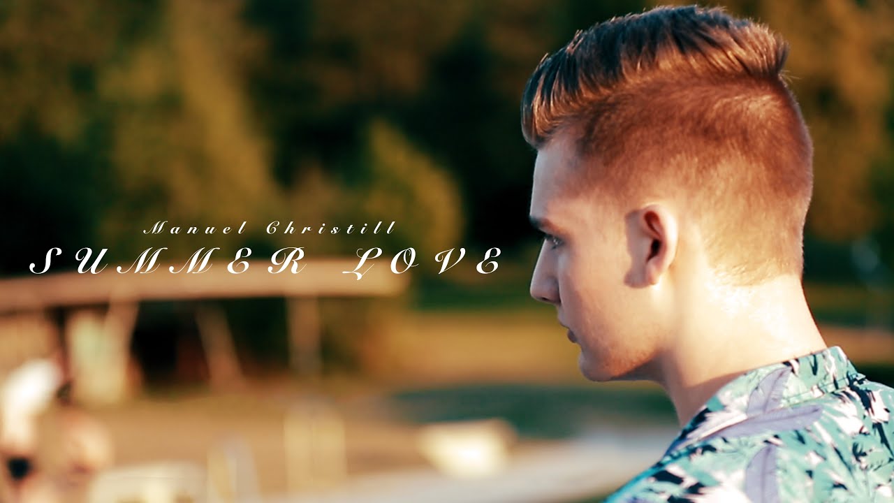 Manuel Christill - Summer Love (Official Video)