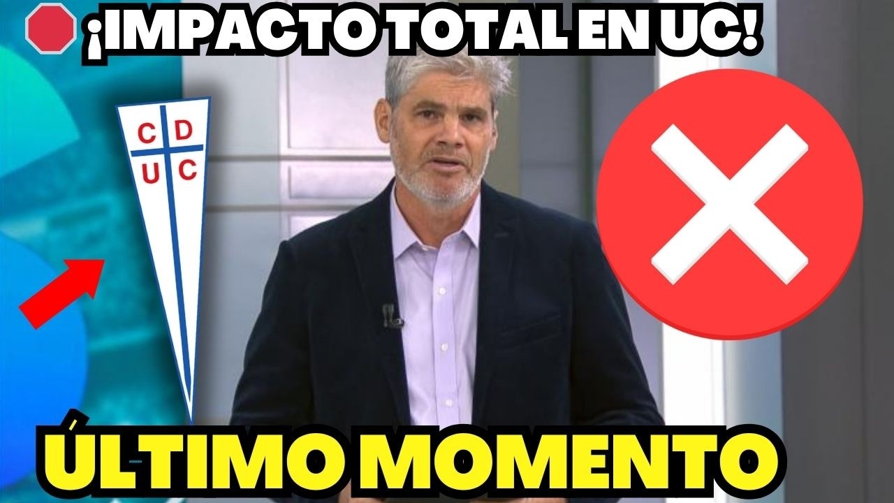 🚨 ¡ESCÁNDALO TOTAL EN LA UC! ACABA DE TOMAR LA DECISIÓN UNIVERSIDAD CATÓLICA NOTICIAS HOY