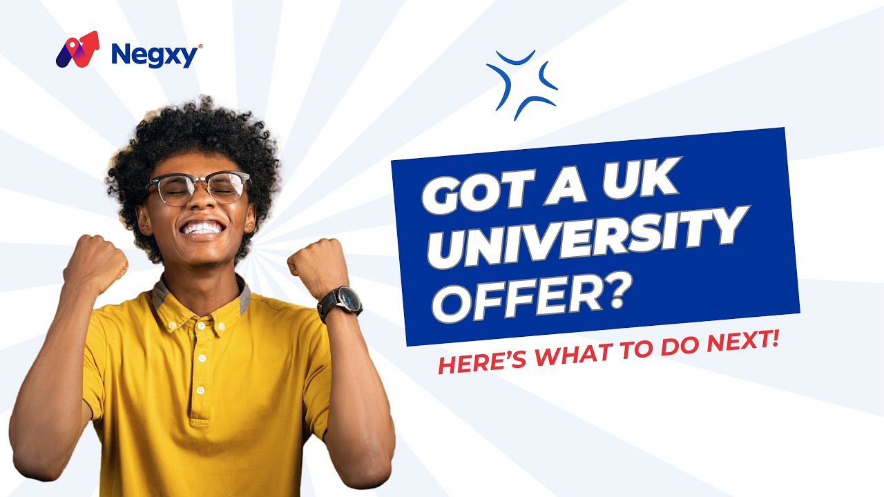 Steps to Take After Getting a UK University Offer