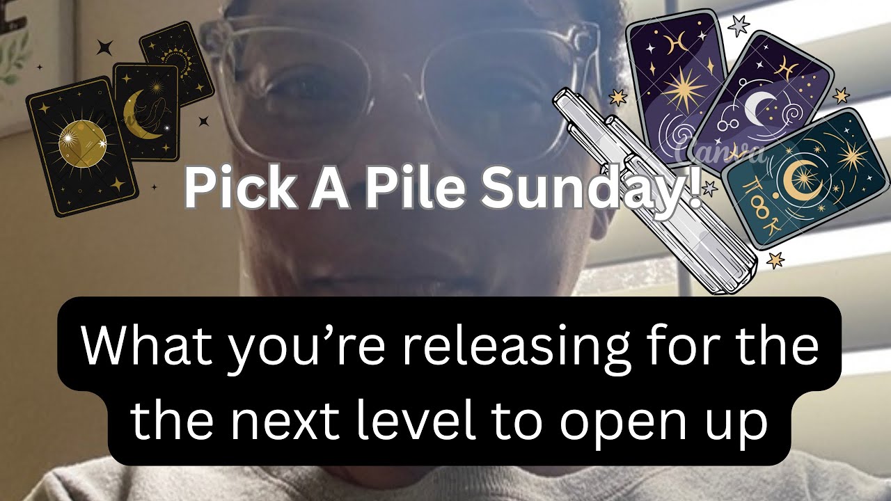 What are you releasing to unlock the next level. Pick a pile reading 