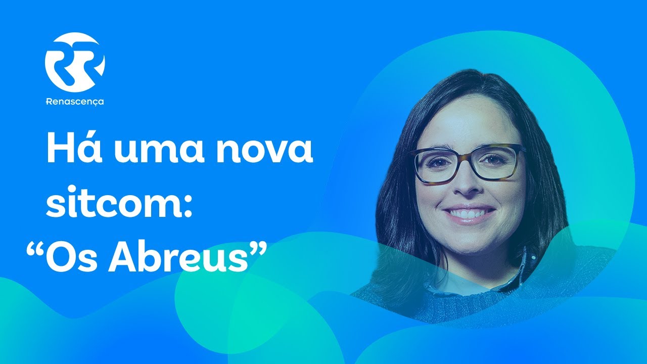 Há uma nova sitcom: “Os Abreus” - Extremamente Desagradável