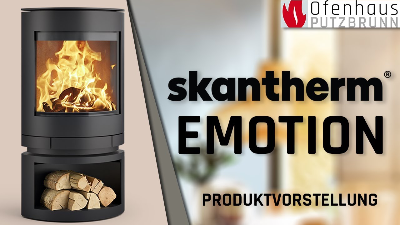 Skantherm Emotion Kaminofen Produktvorstellung | Ofenhaus Putzbrunn