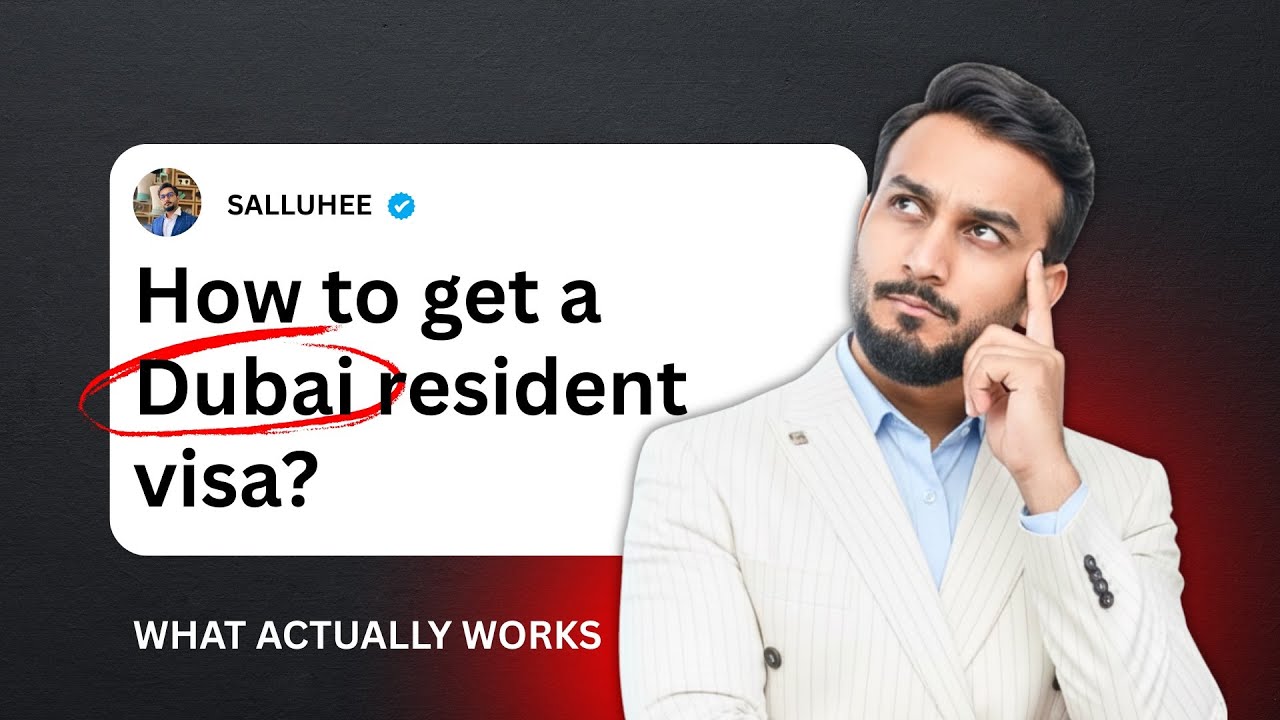 How to Get UAE Residency in 2025? What Really Works