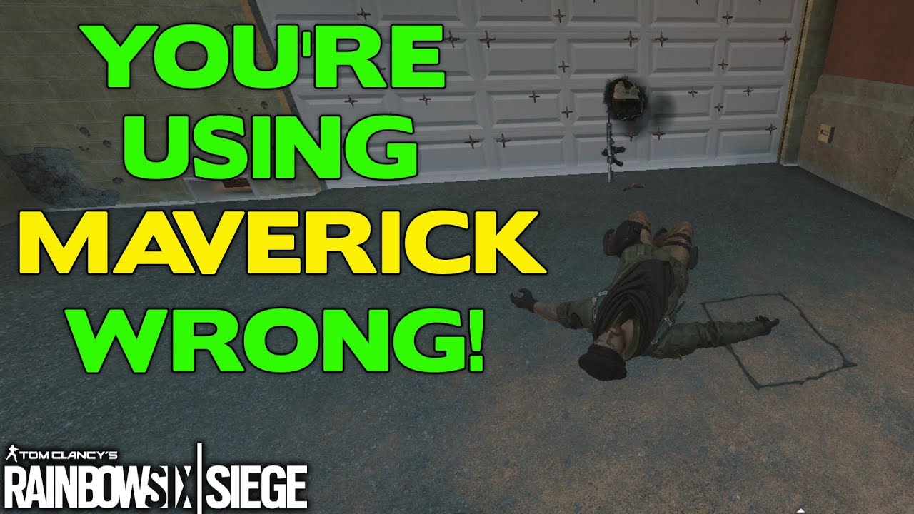 You're Using Maverick Wrong! || Rainbow Six Siege Tips