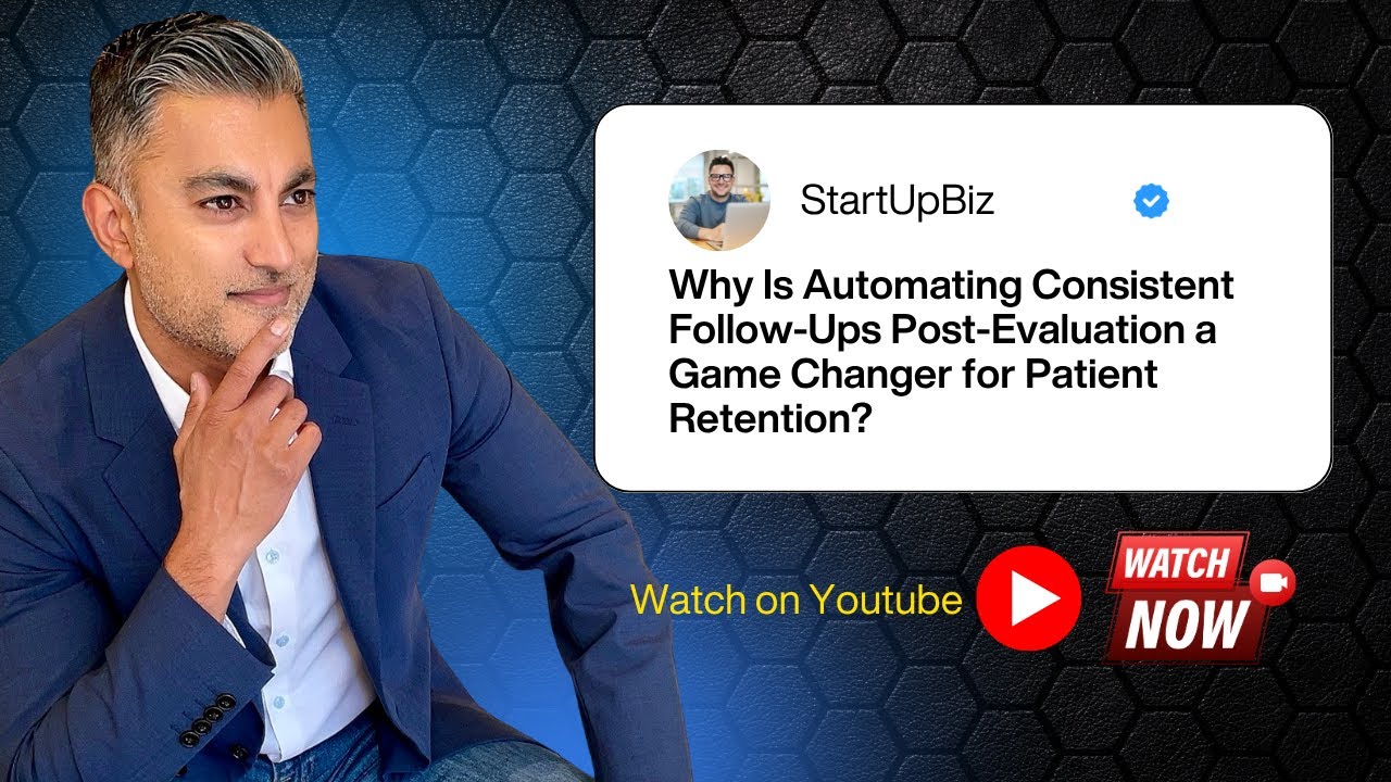 Automate Consistent Follow-Ups Post-Evaluation: Why It&rsquo;s a Game Changer for Patient Retention