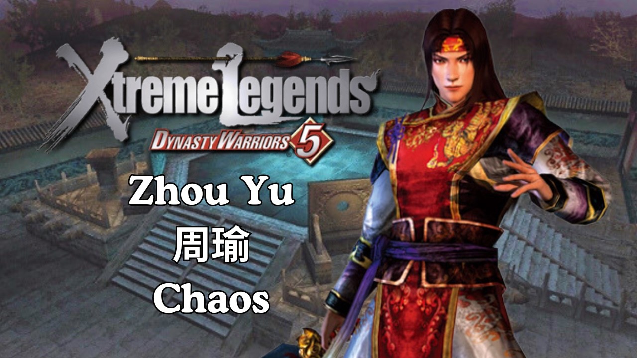 DW5XL - Zhou Yu 周瑜 - Wipeout at Wuzhang Plains (Chaos)