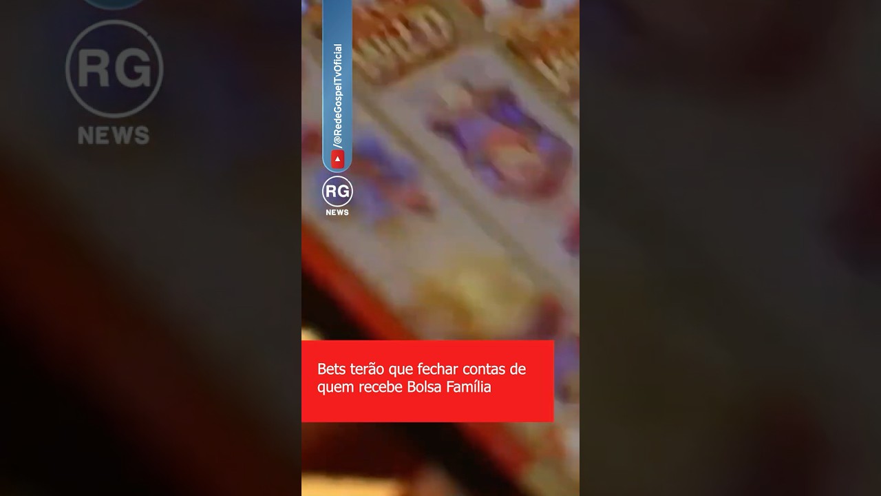 Bets ter&atilde;o que fechar contas de quem recebe Bolsa Fam&iacute;lia