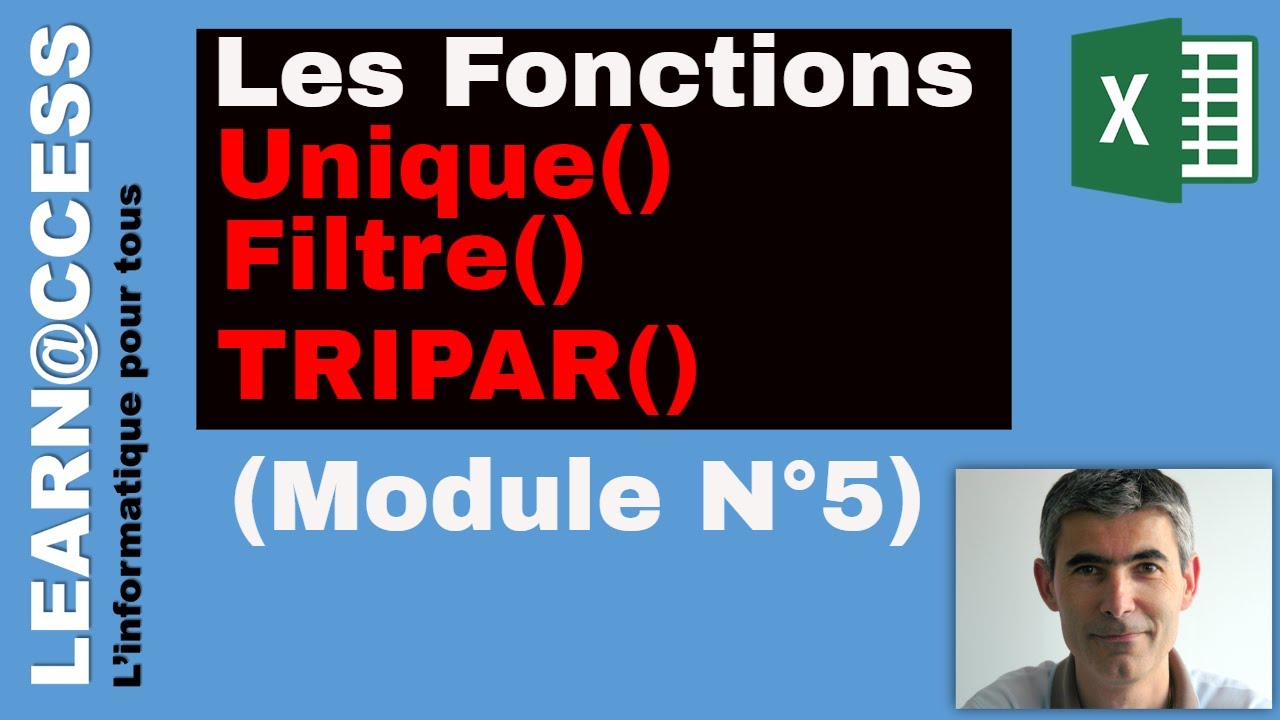 Excel - Fonction UNIQUE, FILTRE, TRIPAR  (Module 5)