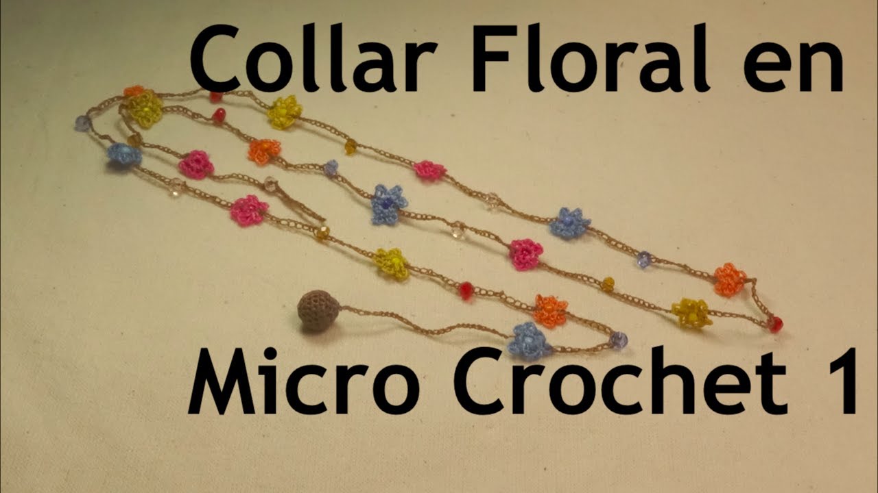 Collar Floral en Micro Crochet - Parte 1