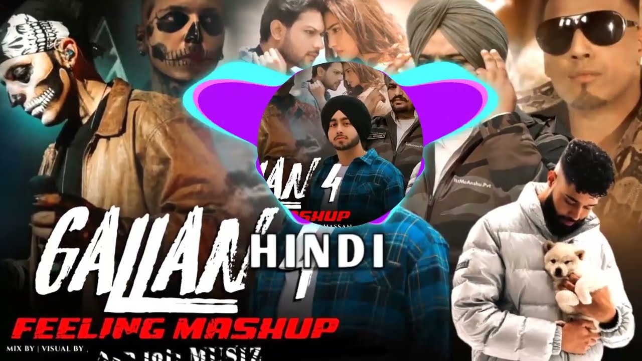 Gallan 4 : Feeling Mashup 2024 | Ft.Talwiinder | Sidhu Moosewala | Shubh | Imran Khan |