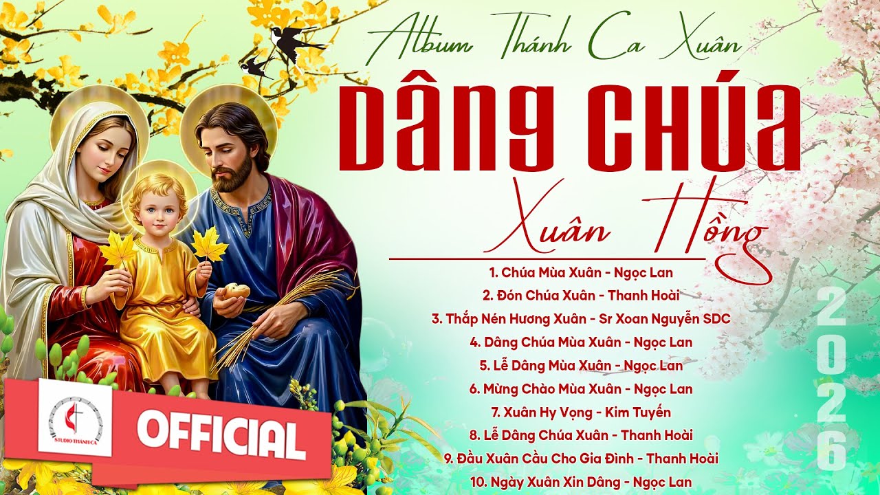 Album Thánh Ca Mùa Xuân 2026 Hay Nhất | Dâng Chúa Xuân Hồng | Nhạc Thánh Ca Xuân | Xuân 2026