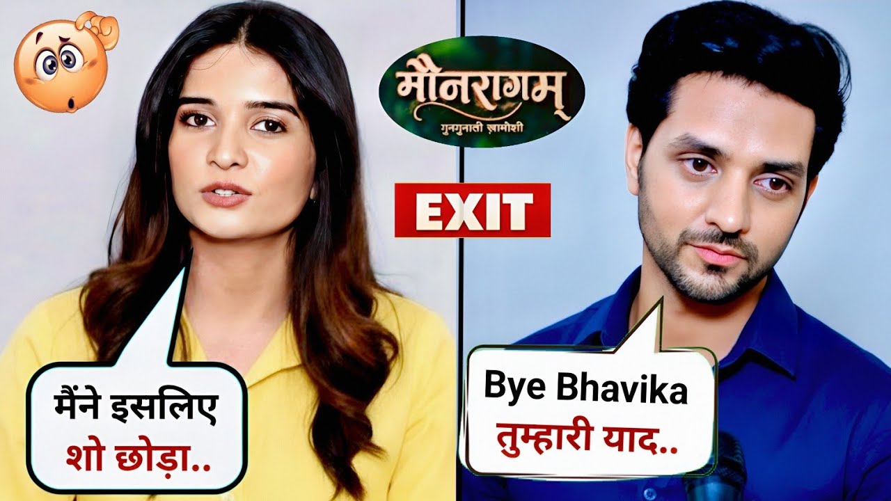 Bhavika Sharma Exits Mounraagam Reason Part 2 | Shakti Arora & Bhavika Sharma Maunaragam Postponed |
