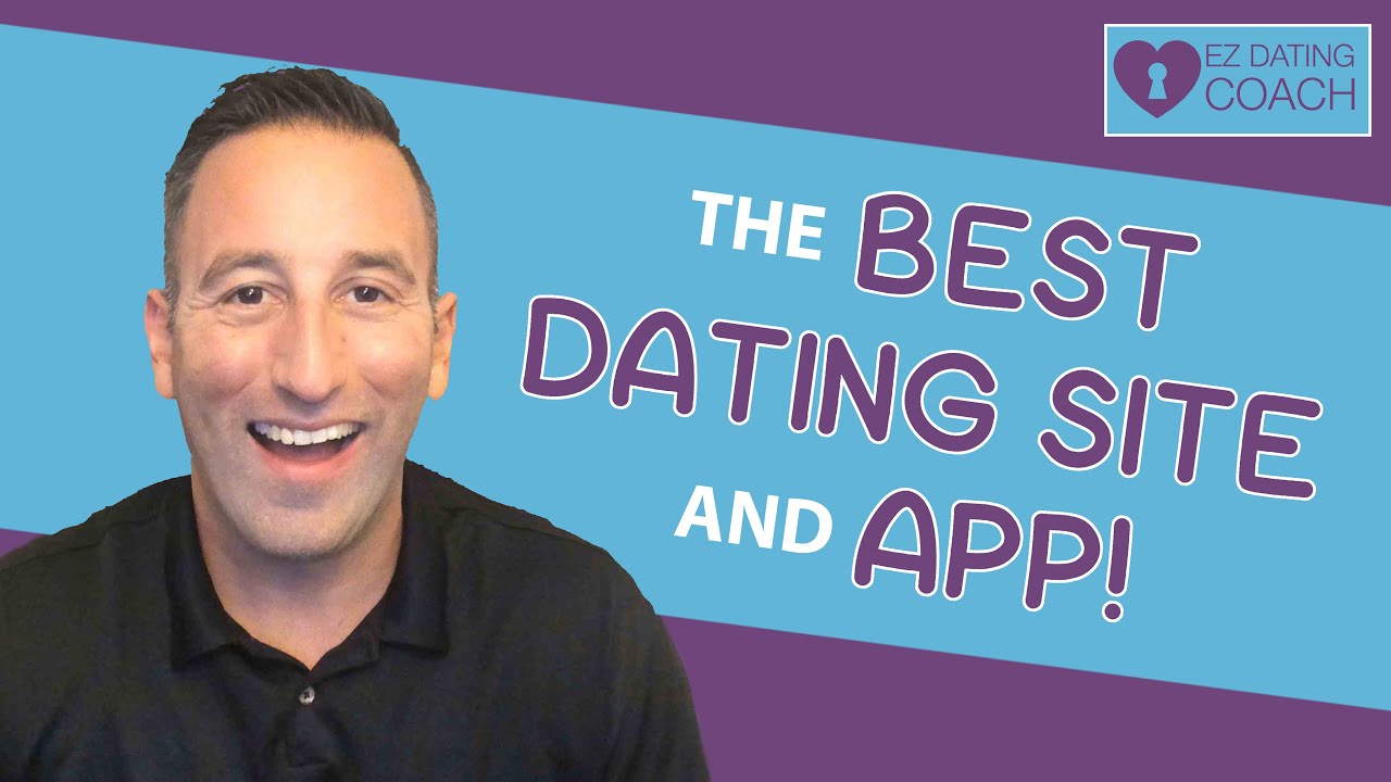 What is the BEST Dating Site or Best Dating App?
