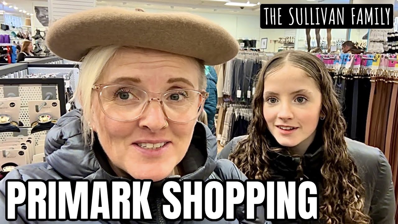 PRIMARK SHOPPING TRIP | OUR GIRLY DAY OUT IN INVERNESS | The Sullivan Family
