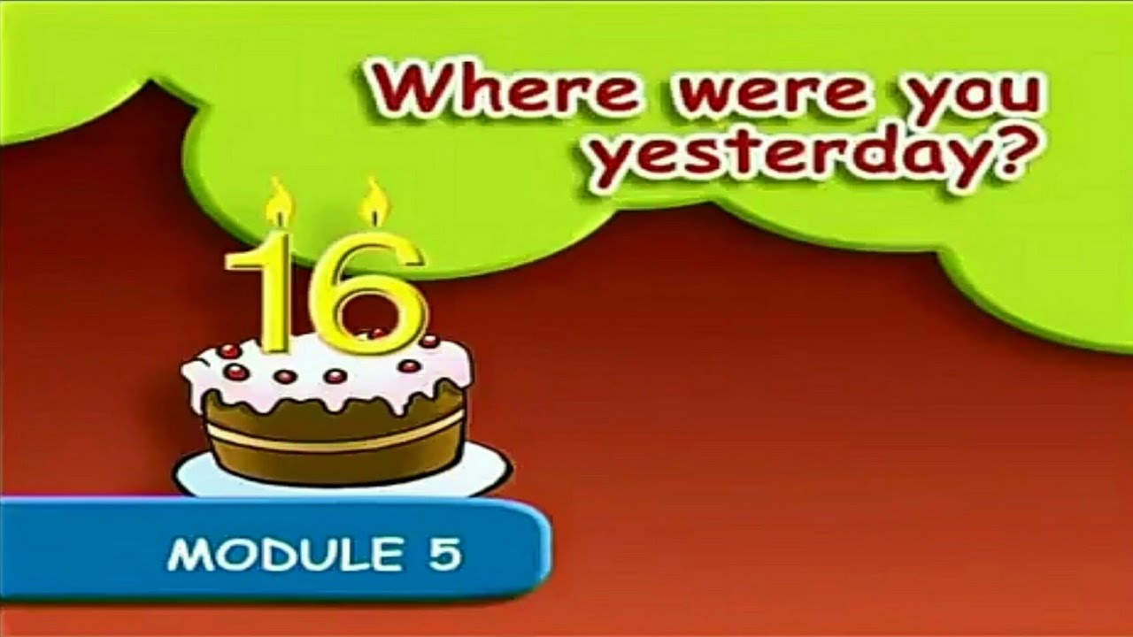 Spotlight 4 WHERE WERE YOU YESTERDAY?  Module 5 DVD